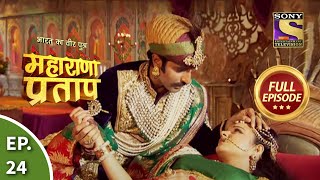 Bharat Ka Veer Putra  Maharana Pratap  भारत का वीर पुत्र  महाराणा प्रताप  Ep 24  Full Episode [upl. by Oiracam]