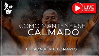 CÓMO MANTENER LA CALMA Y SER POSITIVO EN LA VIDA – BUDISMO [upl. by Aivekahs]