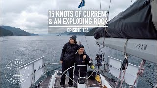 15 Knots Of Current amp An Exploding Rock  Ep 134 RAN Sailing [upl. by Emsoc276]