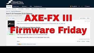 AxeFx III  Firmware 2304 Was Released Today [upl. by Ahsinehs856]