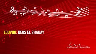 Deus el Shaday  ICM [upl. by Swor384]