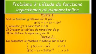 Problème 3 étude de fonctions logarithme et exponentielle [upl. by Ettennod]