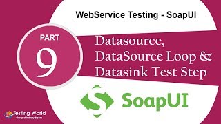 WebService Testing with SoapUI9 Datasource Loop amp Datasink Certification 918743913121100 Pass [upl. by Lopez]