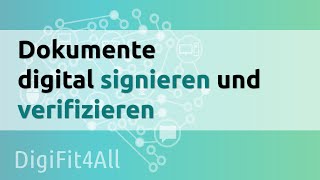 DigiFit4All Dokumente digital signieren und verifizieren [upl. by Ahsemo641]