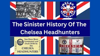 The Sinister History Of The Chelsea Headhunters [upl. by Horlacher]