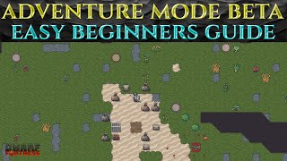 EASY BEGINNERS GUIDE To Dwarf Fortress ADVENTURE MODE BETA [upl. by Edrock]