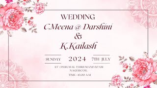 WEDDING C Meena  Darshini With KKailash [upl. by Efeek]