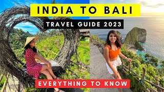 India to Bali Travel Guide 2023  Flight Budget Itinerary Visa Currency  Indonesia Trip Tips [upl. by Adair]