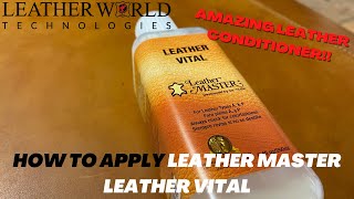 How to Apply Leather Master Leather Vital [upl. by Ahsieuqal663]