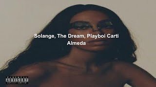 Solange  Almeda feat The Dream amp Playboi Carti clean lyrics [upl. by Noreg28]