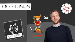 Tonie Podcast 15 Echte Heldinnen [upl. by Esekram]