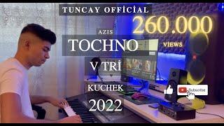 AZIS  TOCHNO V TRI  Yonika Kuchek ☆ Tuni Style ☆ ♫ █▬█ █ ▀█▀ ♫ 2021 HIT Azis [upl. by Naxela]