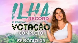 Ilha Record Episódio 3 28 07 2021 Completo480P IlhaRecord [upl. by Knepper152]