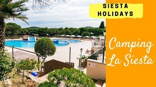 Siesta Holidays  Camping La Siesta 2018 UK Calella de Palafrugell Costa Brava Spain [upl. by Merdith]