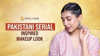 Pakistani Serial Inspired Makeup Look ft Upalina Gupta  MyGlamm  Makeup Tips [upl. by Ennahgem]