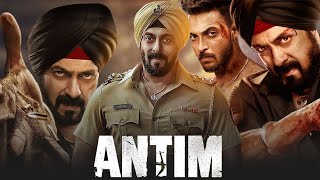 Antim The Final Truth Full Movie  Salman Khan Aayush Sharma Mahima Makwana  Facts amp Review [upl. by Tigdirb798]