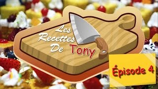 En Mode Tony  Les recettes de Tony Épisode 4 [upl. by Glory]