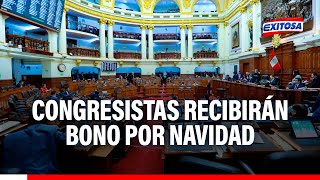 🔴🔵Congresistas recibirán bono de mil 700 soles por Navidad [upl. by Adnahsam]