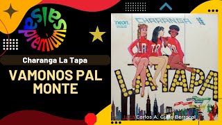 🔥VAMONOS PAL MONTE por CHARANGA LA TAPA  Salsa Premium [upl. by Shaper654]