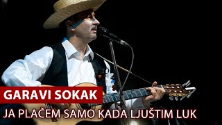 Garavi Sokak  quotJa plačem samo kada ljuštim lukquot audio 2012 [upl. by Aneral708]