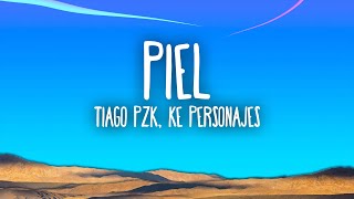 Tiago PZK Ke Personajes – Piel [upl. by Luapleahcim]