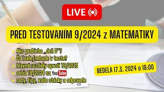 🔴 LIVESTREAM  PRED TESTOVANÍM 92024  1 časť  pomôcky ako prebieha Deň D [upl. by Alahcim]