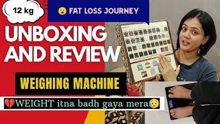 😍My new weighing machine UNBOXING amp REVIEW with Price💰 Mera weight itna badh gaya hai 😱 kya karu [upl. by Rezal]