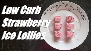 Low Carb Strawberry Ice Lollies Popsicles  Full Fat Fridays [upl. by Bywoods912]