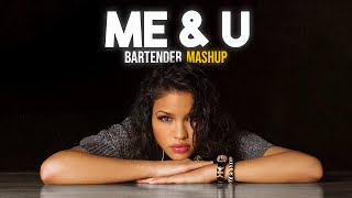 Cassie amp TPain  Me amp U x Bartender Mashup [upl. by Adym]