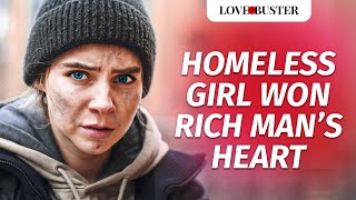 HOMELESS GIRL WON RICH MAN’S HEART  LoveBusterShow [upl. by Lepp]