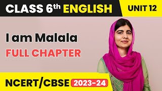 I am Malala  Full Chapter Explanation and Exercise  Class 6 English Unit 12  Engaging English [upl. by Oiramat486]