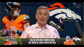 THE HERD  Colin Cowherd STUNS Bo Nix Is BETTER Than Dak Hurts Goff Purdy And Jordan Love  NFL [upl. by Nylirem]