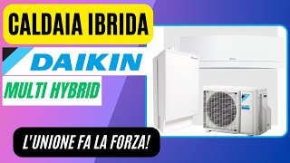 Pompa di calore ibrida  DAIKIN MULTI HYBRID [upl. by Rowen]