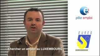 Comment rechercher un emploi au Luxembourg ou travailler au Luxembourg [upl. by Ytsur]