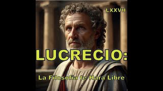 LUCRECIO El Poeta que Revolucionó la Filosofía para Siempre 76 [upl. by Anitsrihc356]