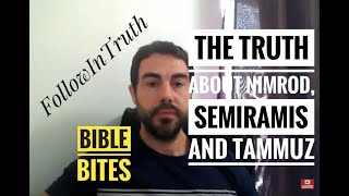 THE TRUTH ABOUT NIMROD SEMIRAMIS AND TAMMUZ the babylonian trinity [upl. by Eicyal659]