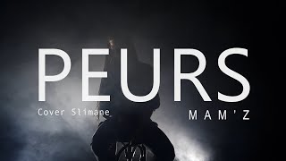 Peurs  MAMZ cover Slimane [upl. by Ocram]