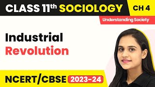 Class 11 Sociology Chapter 4  Industrial Revolution  Introducing Western Sociologists [upl. by Annalise]