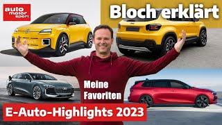 EAutoHighlights 2023 Die 10 wichtigsten Neuheiten  Bloch erklärt 201  auto motor und sport [upl. by Isiad200]