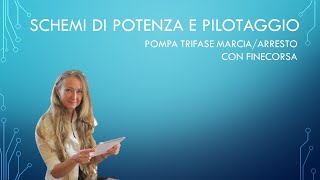 schema elettrico di potenza e pilotaggio di una pompa trifase con startstop manuale e finecorsa [upl. by Lalita]