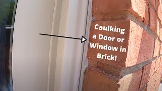 How to Caulk Around a Window or Door in a Brick Opening [upl. by Llerrut]