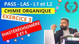 EXERCICES  STÉRÉOCHIMIE  DIASTÉRÉOISOMÉRIE Z ET E EX3 [upl. by Bond]