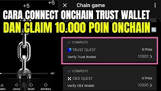 TUTORIAL CARA CONNECT ONCHAIN KE TRUST WALLET UNTUK CLAIM 10000 POIN ONCHAIN onchain truswallet [upl. by Mirabella210]