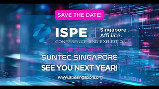 ISPE Singapore Conference ampExhibition 2024  Highlights Exhibition [upl. by Eitac151]