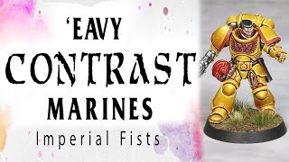 Eavy Contrast Marines  Imperial Fists [upl. by Notnert]