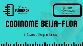 Piano Playback de quotCodinome Beijaflorquot CazuzaEzequiel NevesI Tonalidade Masculina A [upl. by Inafit]