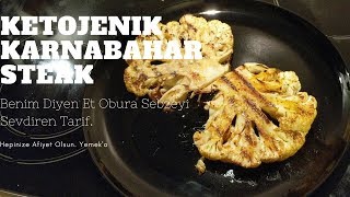 Sizin icin Ketojenik Karnabahar Steak Yaptım Benim Diyen Et Obura Sebzeyi Sevdiren Tarif [upl. by Eiramllij]