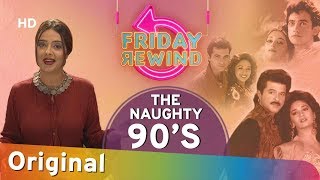 Friday Rewind with RJ Adaa  The Naughty 90s Special  90s Evergreen Romantic Hits  Episode 07 [upl. by Roumell]