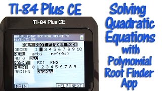 TI 84 Plus CE Solving Quadratic Equations with the Polynomial Root Finder App [upl. by Zeni]