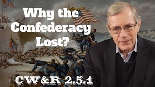 MOOC  Why the Confederacy Lost  The Civil War and Reconstruction 18611865  251 [upl. by Stefania]